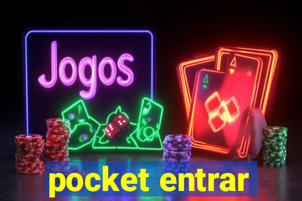 pocket entrar